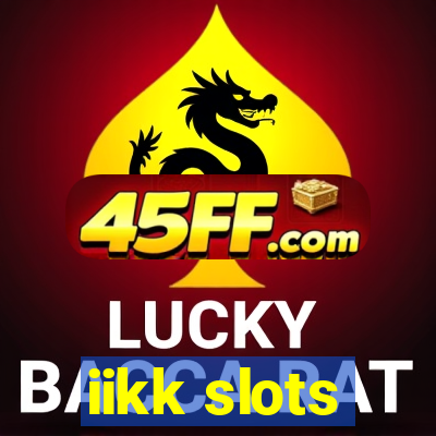 iikk slots
